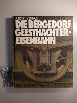 Die Bergedorf-Geesthachter-Eisenbahn.