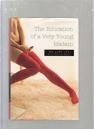 Imagen del vendedor de The Education of a Very Young Madam a la venta por Old Book Shop of Bordentown (ABAA, ILAB)