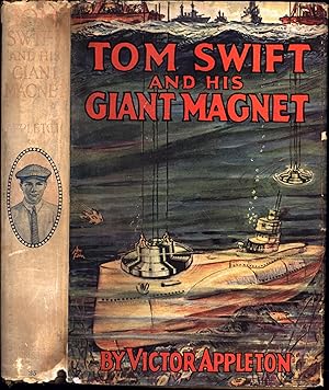 Image du vendeur pour Tom Swift and His Giant Magnet / Or Bringing Up the Lost Submarine (FIRST PRINTING OF THE 35TH ORIGINAL TOM SWIFT ADVENTURE) mis en vente par Cat's Curiosities