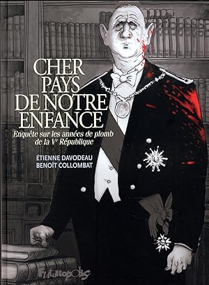 Seller image for cher pays de notre enfance : enqute sur les annes de plomb de la Ve Rpublique for sale by Chapitre.com : livres et presse ancienne