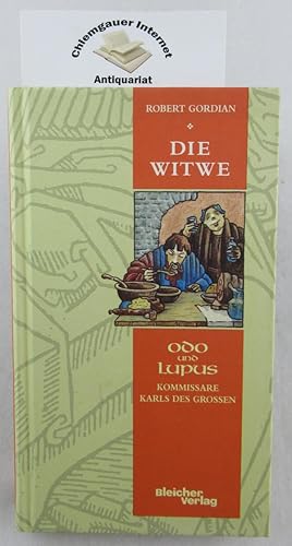 Odo und Lupus. Kommissare Karls des Großen. Die Witwe.