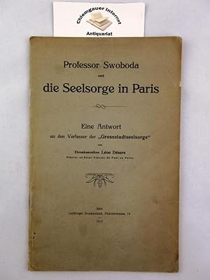 Seller image for Professor Swoboda und die Seelsorge in Paris. Eine Antwort an den Verfasser der "Grossstadtseelsorge". for sale by Chiemgauer Internet Antiquariat GbR