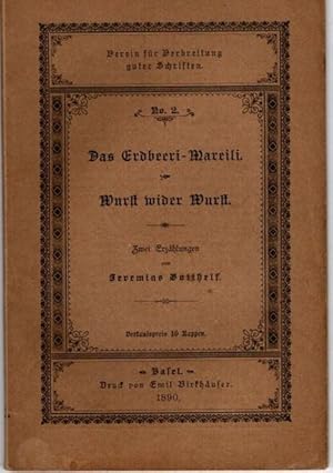 Image du vendeur pour Das Erdbeer- Mareili; Wurst wider Wurst. Verein fr Verbreitung guter Schrifte; Nr. 2; mis en vente par nika-books, art & crafts GbR