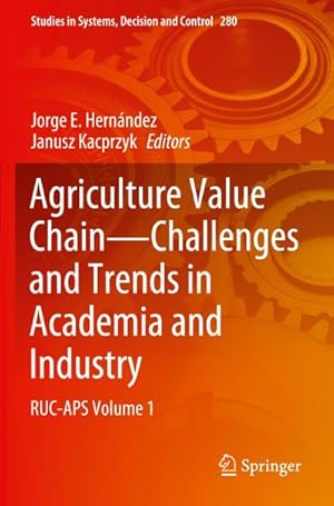 Bild des Verkufers fr Agriculture Value Chain - Challenges and Trends in Academia and Industry : RUC-APS Volume 1 zum Verkauf von AHA-BUCH GmbH