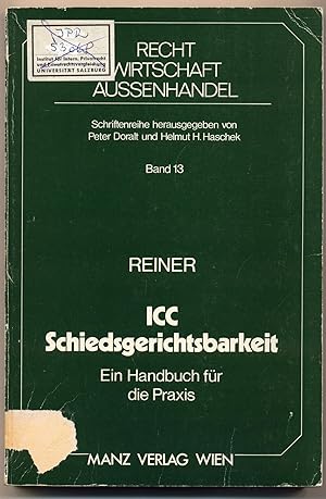 Bild des Verkufers fr Handbuch der ICC-Schiedsgerichtsbarkeit Die Verfahrensordnung des Schiedsgerichtshofes der Internationalen Handelskammer unter Bercksichtigung der am 1.1.1988 in Kraft getretenen nderungen zum Verkauf von avelibro OHG