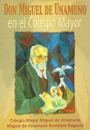 Don Miguel de Unamuno en el Colegio Mayor
