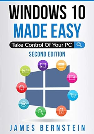 Bild des Verkufers fr Windows 10 Made Easy: Take Control of Your PC zum Verkauf von WeBuyBooks