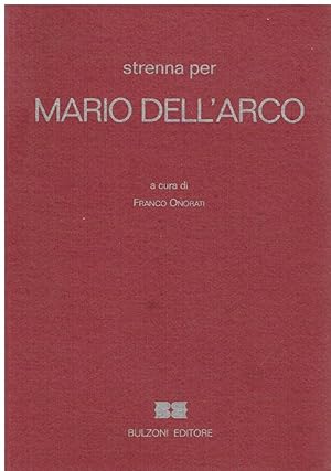 Imagen del vendedor de Strenna per Mario Dell'Arco a la venta por Romanord