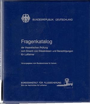 Seller image for Fragenkatalog der theoretischen Prfung zum Erwerb von Erlaubnissen und Berechtigungen fr Luftfahrer for sale by AMAHOFF- Bookstores