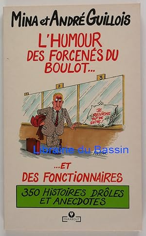 Bild des Verkufers fr L'humour des forcens du boulot et des fonctionnaires zum Verkauf von Librairie du Bassin