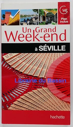 Seller image for Un grand week-end  Seville for sale by Librairie du Bassin