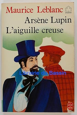 Image du vendeur pour Arsne Lupin L'aiguille creuse mis en vente par Librairie du Bassin