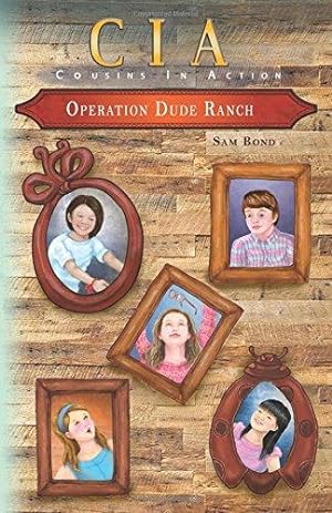 Imagen del vendedor de Operation Dude Ranch (Cousins In Action) a la venta por WeBuyBooks
