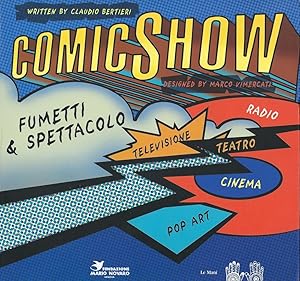 Imagen del vendedor de Comicshow : fumetti & spettacolo a la venta por Romanord