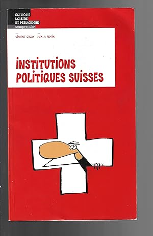 Bild des Verkufers fr INSTITUTIONS POLITIQUES SUISSES (LEP) (French Edition) zum Verkauf von Bouquinerie Le Fouineur