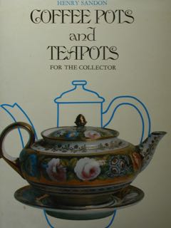 Coffee Pots and Teapots for the collector.