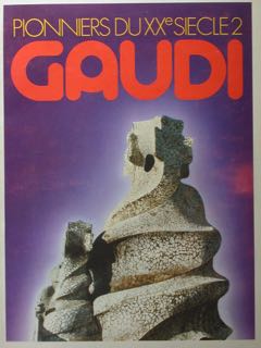 Pioniers du XXe Siecle 2. Gaudi. Paris, 19 Juin - 27 septembre 1971.