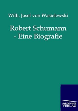 Seller image for Robert Schumann for sale by moluna