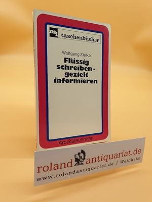 Flüssig schreiben, gezielt informieren. MI-Taschenbücher ; 425 : Arbeitstechniken