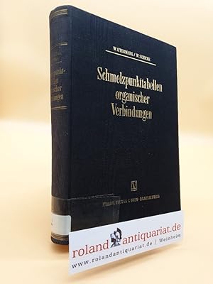 Image du vendeur pour Schmelzpunkttabellen organischer Verbindungen mis en vente par Roland Antiquariat UG haftungsbeschrnkt