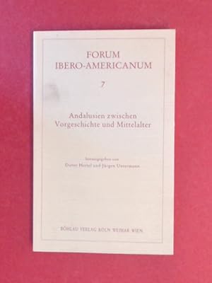 Seller image for Andalusien zwischen Vorgeschichte und Mittelalter. Band 7 aus der Reihe "Forum Ibero-Americanum". for sale by Wissenschaftliches Antiquariat Zorn