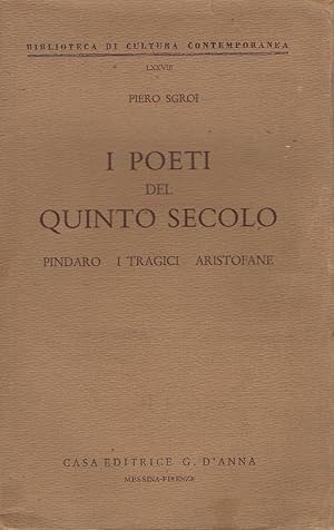 I poeti del quinto secolo: Pindaro, I Tragici, Aristofane
