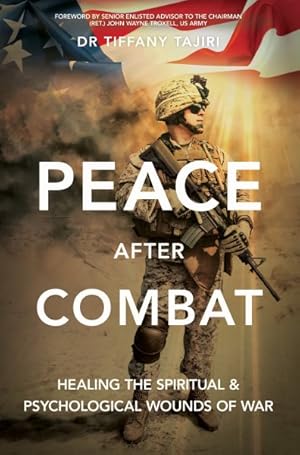 Bild des Verkufers fr Peace After Combat : Healing the Spiritual & Psychological Wounds of War zum Verkauf von GreatBookPrices