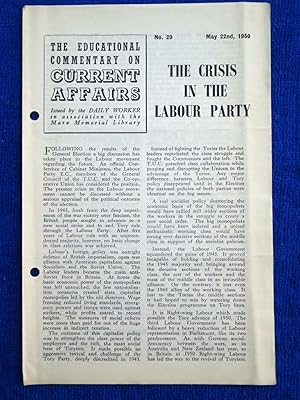 Immagine del venditore per The Educational Commentary on Current Affairs, No 29. May 22nd 1950, THE CRISIS in THE LABOUR PARTY. venduto da Tony Hutchinson