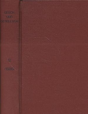 Bild des Verkufers fr Geschichte und Gesellschaft: Zeitschrift fr Historische Sozialwissenschaft. 12. Jahrgang. zum Verkauf von Fundus-Online GbR Borkert Schwarz Zerfa