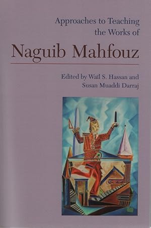 Imagen del vendedor de Approaches to Teaching the Works of Naguib Mahfouz. a la venta por Fundus-Online GbR Borkert Schwarz Zerfa