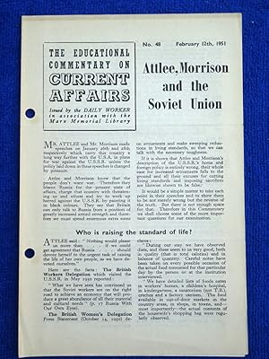 Immagine del venditore per The Educational Commentary on Current Affairs, No 48. February 12th 1951, ATTLEE, MORRISON and The SOVIET UNION. venduto da Tony Hutchinson