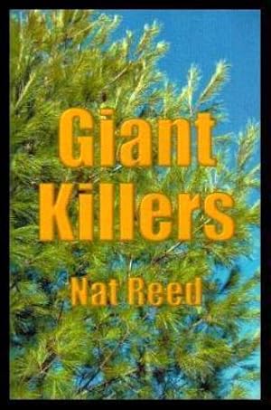 Seller image for GIANT KILLERS - A Novel for sale by W. Fraser Sandercombe