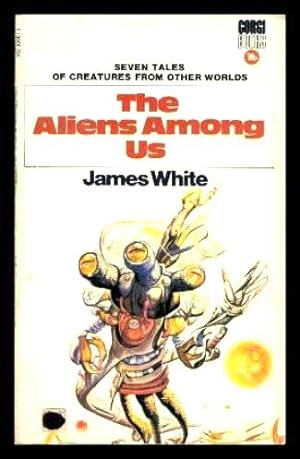 Seller image for THE ALIENS AMONG US for sale by W. Fraser Sandercombe