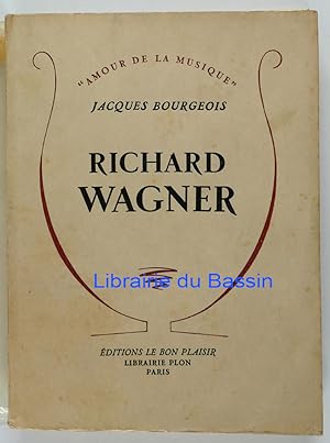 Image du vendeur pour Richard Wagner mis en vente par Librairie du Bassin