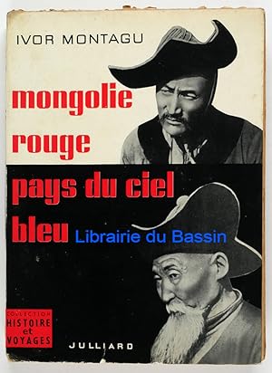 Seller image for Mongolie rouge, pays du ciel bleu for sale by Librairie du Bassin