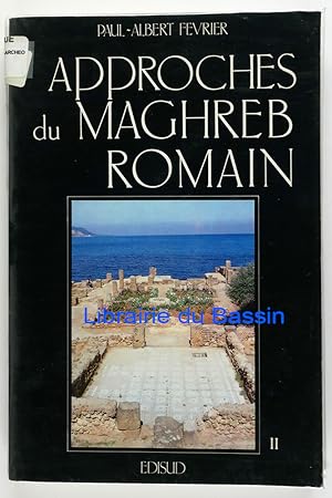 Bild des Verkufers fr Approches du Maghreb romain Pouvoirs, diffrences et conflits II zum Verkauf von Librairie du Bassin