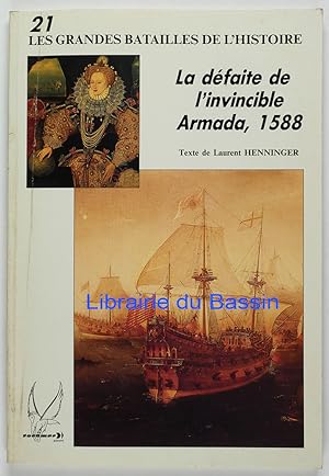 Bild des Verkufers fr La dfaite de l'invincible Armada, 1588 zum Verkauf von Librairie du Bassin