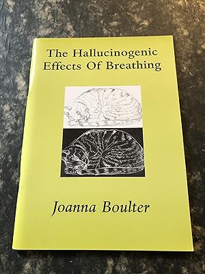 Seller image for The Hallucinogenic Effects of Breathing (First edition) for sale by As The Story Was Told