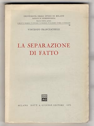 Immagine del venditore per La separazione di fatto. venduto da Libreria Oreste Gozzini snc