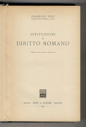 Imagen del vendedor de Istituzioni di diritto romano. Terza edizione rifatta. a la venta por Libreria Oreste Gozzini snc