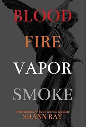 Bild des Verkufers fr Blood Fire Vapor Smoke zum Verkauf von WeBuyBooks