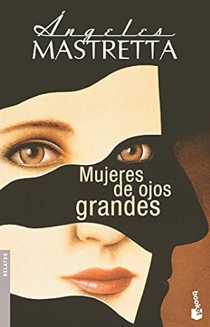 Seller image for MUJERES DE OJOS GRANDES for sale by ALZOFORA LIBROS