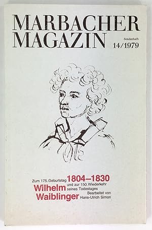 Seller image for Wilhelm Waiblinger 1804 - 1830. Zum 175. Geburtstag und zur 150. Wiederkehr seines Todestages. for sale by Antiquariat Heiner Henke