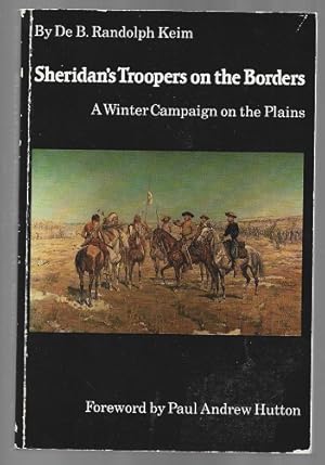 Image du vendeur pour Sheridan's Troopers on the Borders A Winter Campaign on the Plains mis en vente par Sonnets And Symphonies