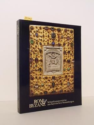 Seller image for Rom und Byzanz. Schatzkammerstcke aus bayerischen Sammlungen. Katalog zur Ausstellung des Bayerischen Nationalmuseums Mnchen, 20. Oktober 1998 bis 14. Februar 1999. for sale by Kunstantiquariat Rolf Brehmer