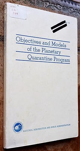 Objectives And Models Of The Planetary Quarantine Program