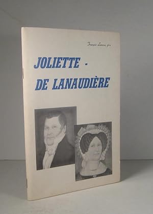 Guide touristique de Joliette - De Lanaudière, zône de Joliette, sa géographie, son peuplement, s...