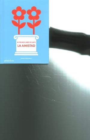 Seller image for Mi primer libro de arte : La Amistad -Language: spanish for sale by GreatBookPrices