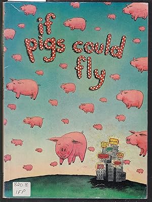 Seller image for If Pigs Could Fly for sale by Laura Books