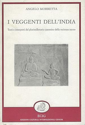 Seller image for I veggenti dell'India : testi e interpreti del plurimillenario cammino della scienza sacra,un panorama completo delle mitologie e credenze dell'India . for sale by Romanord